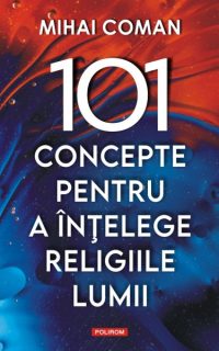 101-concepte-pentru-a-intelege-religiile-lumii-ttm73c6m